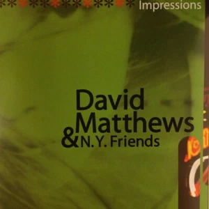 David Matthews & N.Y. Friends ‎– Impressions / Video Arts Records CD - Foto 1 di 1