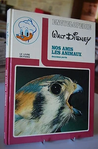 UNSERE FREUNDE DIE TIERE 2. Teil Walt Disney Enzyklopädie - Bild 1 von 1