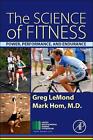 The Science Of Fitness: Power, Performance, And Endurance By Greg Lemond (Englis