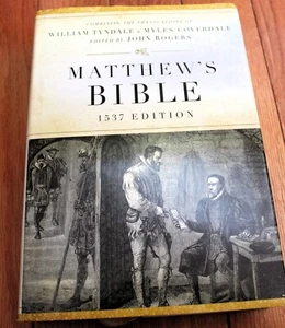 Matthew's Bible 1537 Edition William Tyndale & MYles Coverdale HB DJ c2009 - Picture 1 of 6