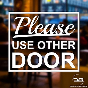 Please Use Other Door Home, Business Window / Wall Sign Vinyl Decal Sticker - Picture 1 of 4