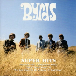 The Byrds – Super Hits (CD-Album Columbia/Legacy ) 1998 - Bild 1 von 3