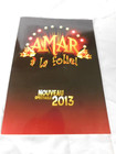Programme cirque AMAR  A LA FOLIE  NOUVEAU SPECTACLE 2013 36 PAGES