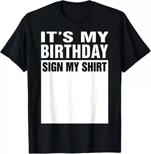 Funny Cute And Cool Birthday and Party It's My Birthday Sign My T-Shirt Hoodie - Picture 1 of 14