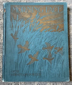 Morning Face Gene Stratton-Porter, 1916 First Edition - Picture 1 of 12