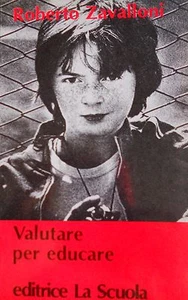 ROBERTO ZAVALLONI VALUTARE PER EDUCARE LA SCUOLA EDITRICE 1979 - Picture 1 of 1