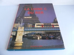 EDITIONS DE L'ORMET LIVRE LA LIGNE C DU RER - Picture 1 of 6
