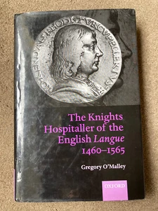 The Knights Hospitaller of the English Langue 1460-1565 by Gregory O'Malley - Picture 1 of 6