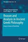Reason and Analysis in Ancient Greek Philosophy Fred D. Miller Jr.