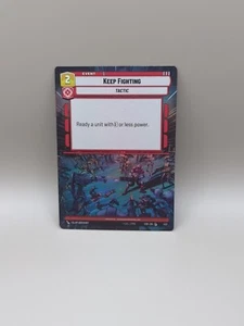 Keep Fighting - Hyperspace Foil - Star Wars Unlimited ccg - Picture 1 of 2