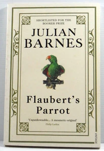 Libro de bolsillo de ficción loro de Flaubert de Julian Barnes en muy buena condición médico inglés - Imagen 1 de 13