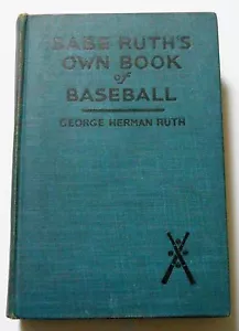1928 BABE RUTH'S OWN BOOK OF BASEBALL - Picture 1 of 10