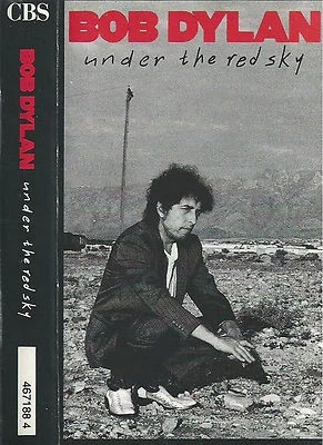 BOB DYLAN UNDER THE RED SKY CASSETTE ALBUM Blues Rock Pop Rock CBS 1990 UK ISSUE - Image 1 of 4
