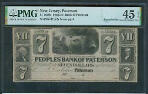 $7 Peoples’ Bank of Paterson, New Jersey 1830s, PMG Choice EF 45 EPQ  