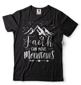 Faith Can Move Mountains Christian T shirts Religious T shirts Christmas Gift - Picture 1 of 8