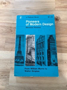 Pioneers Of Modern Design From William Morris To Walter Gropius. Nikolas Pevsner - Picture 1 of 7