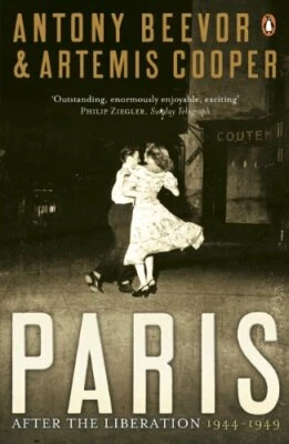 Paris After the Liberation: 1944 - 1949 by Beevor, Antony Paperback Book The - Image 1 of 2