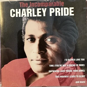 The Incomparable Charley Pride CD 10 Tracks I'd Rather Love You Time Out For - Picture 1 of 1