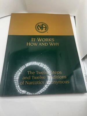 It Works, How and Why : The Twelve Steps and Twelve Traditions of Narcotics Good - Image 1 of 3