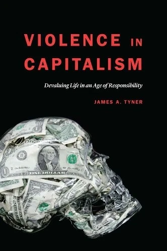 James A. Tyner Violence in Capitalism (Hardback) - Image 1 of 1