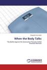 9783659371905 When the Body Talks - Margreth Van Hezik