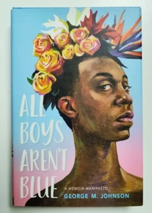 All Boys Aren't Blue : A Memoir-Manifesto - George M. Johnson - 2020, HC - NEW - Imagen 1 de 4