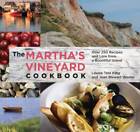 Martha's Vineyard Cookbook: Over 250 Recipes And Lore From A Bountiful - GOOD