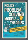 Police Problem Solving Models and Theories by Steve Wadley Paperback Book