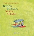 Bugn Burada Yar?n Orada (Ciltli) by Peter Stamm | Book | condition good