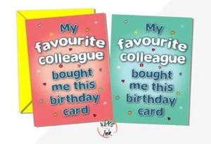 Funny work birthday card 'My favourite colleague bought me this card' blue/pink - Picture 1 of 5