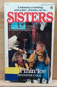 ON THIN ICE (Sisters) by Jennifer Cole 1st EDITION September 1986 - Picture 1 of 16