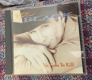 Clint Black - No Time to Kill  - music CD   - Picture 1 of 2