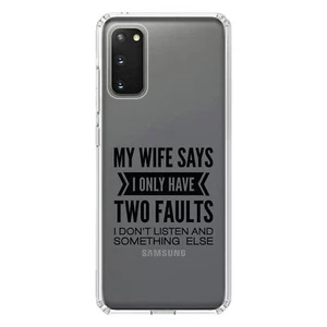 Clear Case for Galaxy S (Pick Model) Wife Says I Have Two Faults Don't Listen - Picture 1 of 12