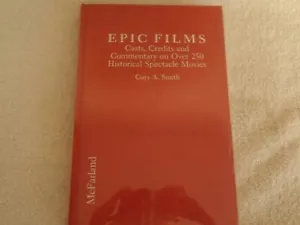 EPIC FILMS: CASTS CREDITS COMMENTARY 250 MOVIES GARY A. SMITH HARDCOVER EDITION - Picture 1 of 2
