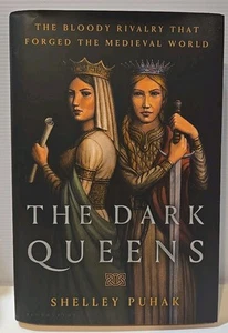 The Dark Queens: Bloody Rivalry That Forged the Medieval World - Puhak - NEW - Picture 1 of 5