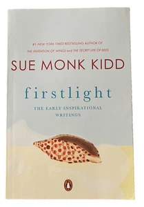 Firstlight : The Early Inspirational Writings by Sue Monk Kidd (2007, Uk-B... - Bild 1 von 3