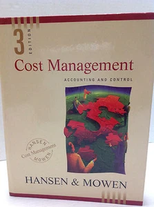 Cost Management Accounting and Control by Maryanne M Mowen Don R Hansen Textbook - Picture 1 of 7