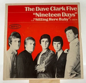 THE DAVE CLARK FIVE 45 RPM NINETEEN DAYS / SITTING HERE BABY—EX - Imagen 1 de 5