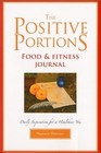 The Positive Portions Food & Fitness Journal by Hammer, Shannon