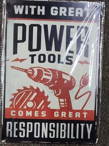 “With Great Power Tools Comes Great Responsibility” Tin Sign – 8" x 12" – New - Picture 1 of 4