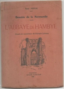 René Herval L'ABBAYE DE HAMBYE MANCHE LA SIENA GEORGES LAISNEY ARCHITECTURE - Bild 1 von 1