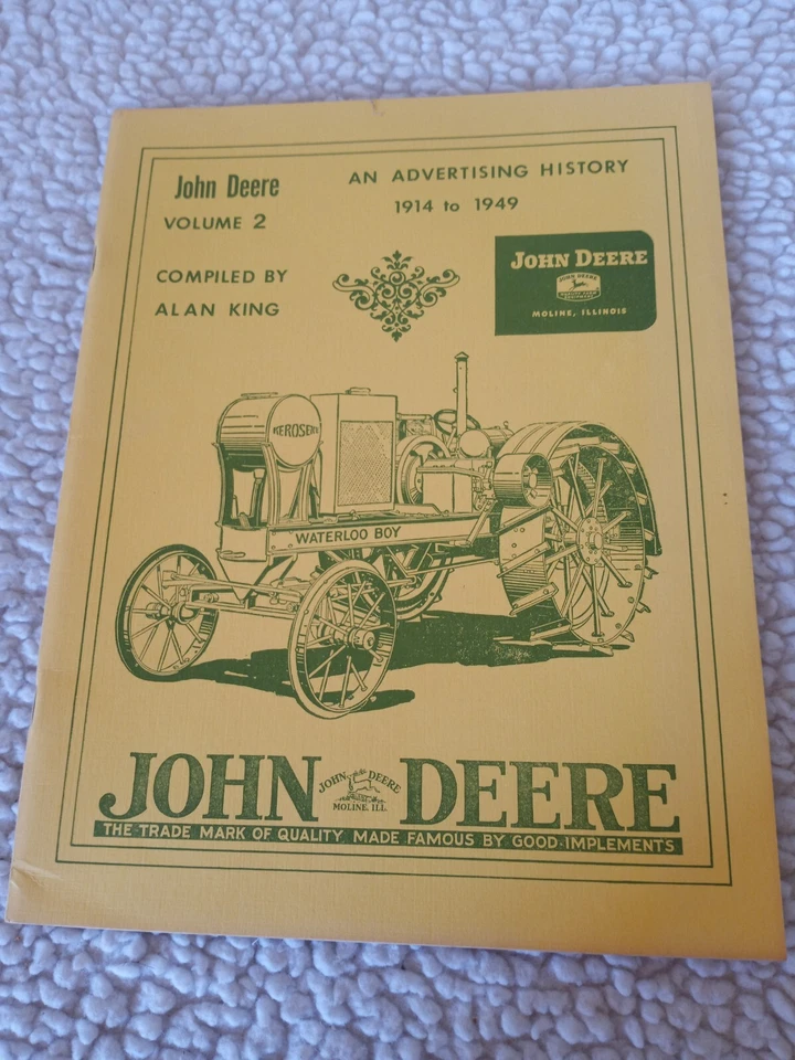 John Deere~An Advertising History~ 1914-1949~Compilation By Alan C. King~36 Page - Image 1 of 4