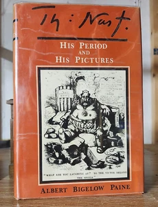 TH. NAST: His Period and His Pictures - Albert Bigelow Paine - 1974 - Very Good - Picture 1 of 3