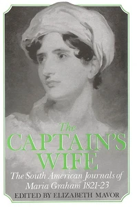 The Captain's Wife: The South American Journals of Maria Graham, 1821-23 - Picture 1 of 1
