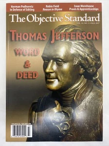 The Objective Standard Fall 2017 Thomas Jefferson Word & Deed Vol 12 No 3 - Bild 1 von 3