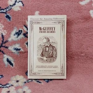 McGuffey and His Readers: Piety, Morality and Education 1982 Paperback Free Ship - Picture 1 of 11