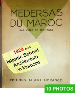 Medersas du Maroc Madrasa Islamic School Architecture Morocco 1928 book 70 plate - Picture 1 of 11
