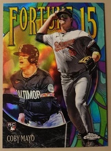 Coby Mayo 2025 Topps Chrome Fortune 15 RC Baltimore Orioles #F15-12 - Picture 1 of 2