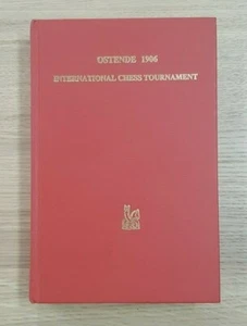 El Segundo Torneo Internacional de Ajedrez Ostende 1906 A J Gillam Tapa Dura 2005 - Imagen 1 de 7