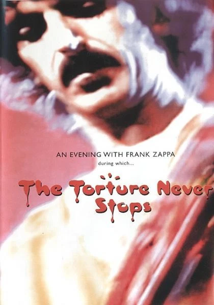 Frank Zappa - An Evening With Frank Zappa During Which...The Torture Never Stops - Imagem 1 de 4